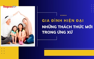 Gia đình phi truyền thống: Những thách thức mới 