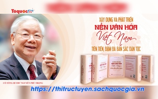 Phát động Cuộc thi trực tuyến toàn kèo nhà cái hôm nay tìm hiểu nội dung cuốn sách của cố Tổng Bí thư Nguyễn Phú Trọng
