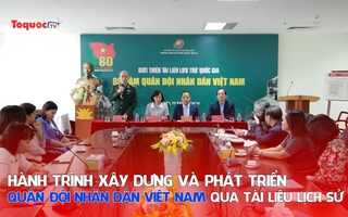 Hành trình xây dựng và phát triển Quân đội nhân dân Việt Nam qua tài liệu kèo nhà cái tỷ lệ bóng đá sử