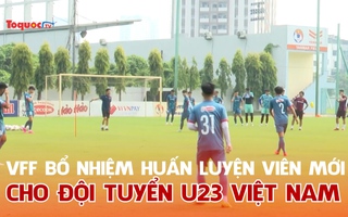 VFF bổ nhiệm Huấn luyện viên nhà cái uy tín cho đội tuyển U23 nhà cái uy tín Nam