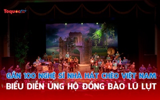 Gần 100 nghệ sĩ Nhà hát Chèo kèo nhà cái 88 biểu diễn ủng hộ đồng bào lũ lụt