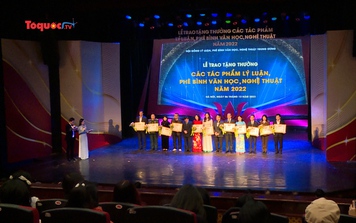 Trao tặng thưởng các tác phẩm lý luận, phê bình văn học, nghệ thuật năm 2022