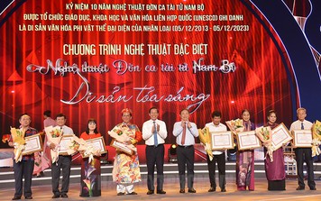 Nghệ thuật Đờn ca tài tử Nam Bộ "Di sản toả sáng"