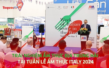 Trải nghiệm ẩm thực Địa Trung Hải tại Tuần lễ ẩm thực Italy 2024