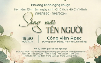 Chương trình nghệ thuật “Sáng mãi tên Người” diễn ra tại Công viên APEC Đà Nẵng