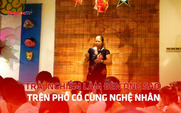 Trải nghiệm làm đèn ông sao trên phố cổ cùng nghệ nhân