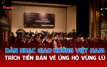 Dàn nhạc Giao hưởng Việt Nam trích tiền bán vé ủng hộ vùng lũ