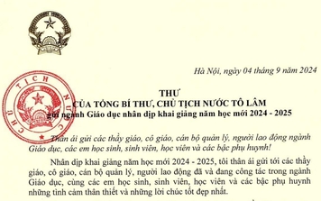 Thư của Tổng Bí thư, Chủ tịch nước Tô Lâm gửi ngành Giáo dục nhân dịp khai giảng năm học 2024-2025