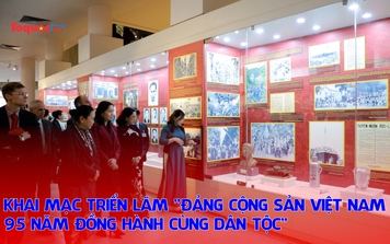 Khai mạc triển lãm "Đảng Cộng sản Việt Nam - 95 năm đồng hành cùng dân tộc"