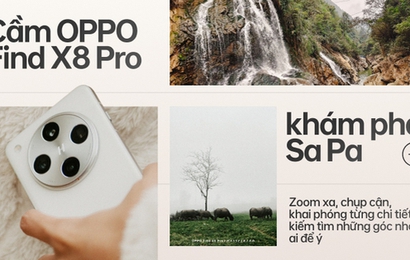 Cầm OPPO Find X8 Pro khám phá Sa Pa: Zoom xa, chụp cận, khai phóng từng chi tiết và kiếm tìm những góc nhỏ ít ai để ý