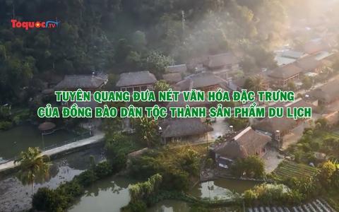 Tuyên Quang: Đưa nét văn hóa đặc trưng của đồng bào dân kèo nhà cái 88 thành sản phẩm du lịch