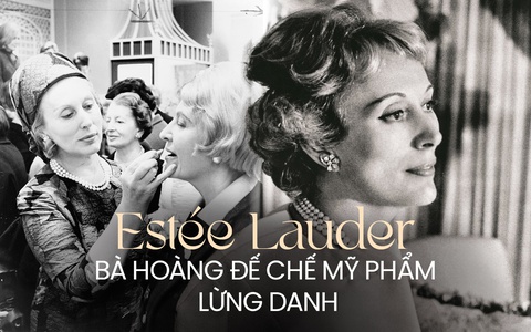 "Bà hoàng mỹ phẩm" Estée Lauder: Từ căn bếp chật hẹp đến đế chế tỷ USD, qua bao nhiêu năm vẫn khiến thế kèo nhà cái khâm phục bởi chiến lược quảng cáo tài tình