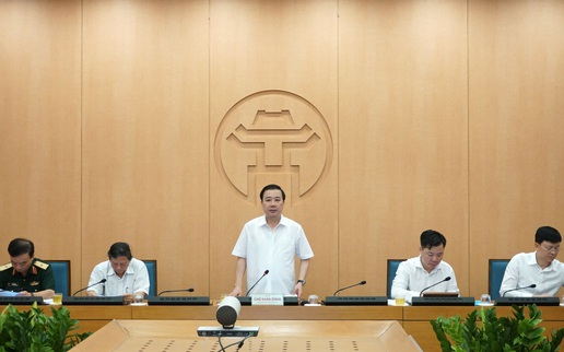 Hà Nội: Không cho phép xuất hiện tâm lý chủ quan, lơ là của Ban chỉ đạo phòng dịch các cấp