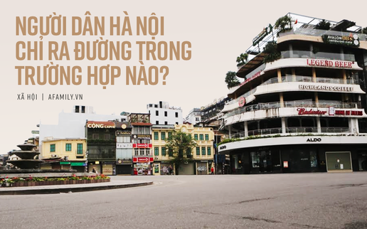 Người dân Hà Nội chỉ ra ngoài trong trường hợp nào theo Chỉ thị 16?