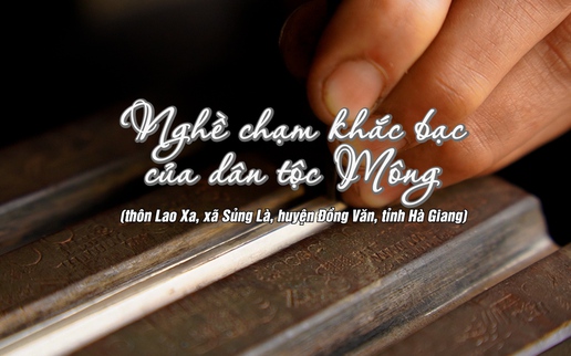 Nghề chạm khắc bạc của dân tộc Mông
