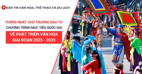 Bản tin VHTTDL số 351: Thống nhất chủ trương đầu tư chương trình MTQG về phát triển văn hóa