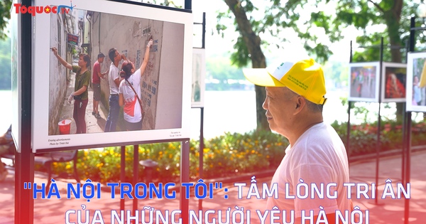 "Hà Nội trong tôi" - Tấm lòng tri ân của những người yêu Hà Nội