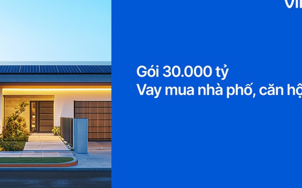 Gói vay mua nhà lãi suất chỉ từ 5,9%/năm, miễn gốc 5 năm, thời hạn vay đến 30 năm