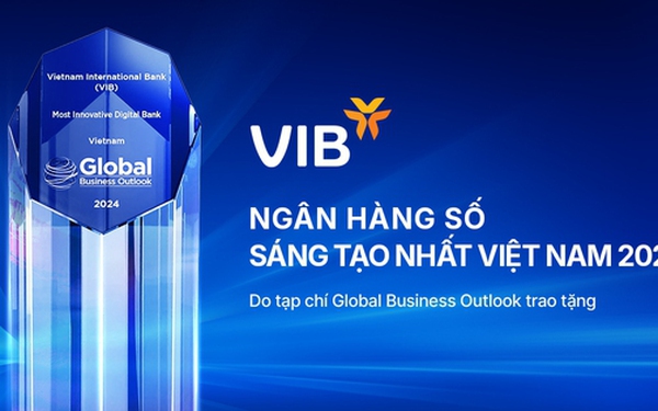 MyVIB - Ứng dụng Ngân hàng số Sáng tạo nhất Việt Nam năm 2024