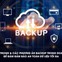 Tầm quan trọng và các phương án backup trong doanh nghiệp để đảm đảm bảo an toàn dữ liệu tối đa