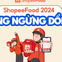 ShopeeFood 2024: Năm của những sáng tạo và đổi mới không ngừng!