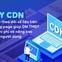 Bizfly CDN tùy chỉnh và theo dõi số liệu website giúp kiểm soát chi phí